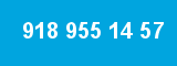 918 955 14 57 918 955 14 57